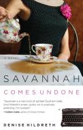 Savannah Comes Undone di Denise Hildreth edito da Thomas Nelson Publishers