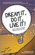 Dream It, Do It, Live It di Richard Newton edito da Capstone