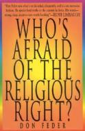 Who S Afraid Of The Religious Rig di FEDER  DON edito da Perseus Oto