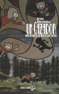 UN CAZADOR di PETER HERTZBERG edito da LIGHTNING SOURCE UK LTD
