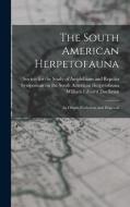 The South American Herpetofauna: Its Origin, Evolution, and Dispersal di William Edward Duellman edito da LEGARE STREET PR