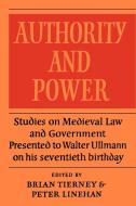 Authority and Power di B. Tierney edito da Cambridge University Press