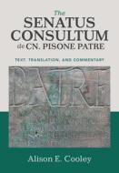 The Senatus Consultum De Cn. Pisone Patre edito da Cambridge University Press