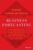 Business Forecasting di Michael Gilliland edito da John Wiley & Sons