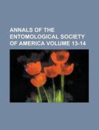 Annals Of The Entomological Society Of America (v. 3 1910) di American Entomological Society edito da General Books Llc