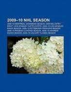 2009-10 NHL season di Books Llc edito da Books LLC, Reference Series