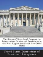 The Status Of State-level Response To Intervention Policies And Procedures In The West Region States And Five Other States edito da Bibliogov