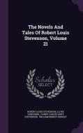 The Novels And Tales Of Robert Louis Stevenson, Volume 21 di Robert Louis Stevenson, Professor Lloyd Osbourne edito da Palala Press
