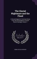 The Glacial Nightmare And The Flood di Henry Hoyle Howorth edito da Palala Press