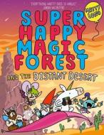 Super Happy Magic Forest and the Distant Desert di Matty Long edito da Oxford University Press, USA