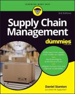 Supply Chain Management For Dummies, 3rd Edition di Stanton edito da John Wiley & Sons Inc