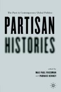 Partisan Histories di P. Kenney edito da Palgrave Macmillan