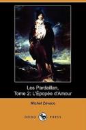 Les Pardaillan, Tome 2 di Michel Zevaco edito da Dodo Press