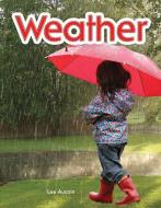 Weather (Weather) di Lee Aucoin edito da TEACHER CREATED MATERIALS