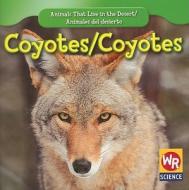Coyotes di JoAnn Early Macken edito da Weekly Reader Early Learning Library