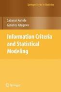 Information Criteria and Statistical Modeling di Genshiro Kitagawa, Sadanori Konishi edito da Springer New York
