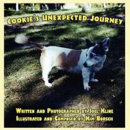 Cookie's Unexpected Journey di Joel Kline edito da America Star Books