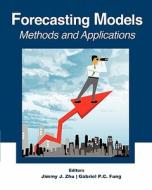 Forecasting Models: Methods and Applications di Jimmy J. Zhu, Gabriel P. C. Fung edito da Createspace