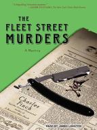 The Fleet Street Murders di Charles Finch edito da Tantor Audio
