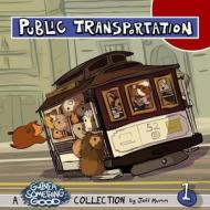 Public Transportation: A Guinea Something Good Collection di Jeff Mumm edito da Createspace