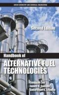 Handbook of Alternative Fuel Technologies edito da CRC PR INC