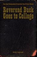 Reverend Buck Goes to College di Billy Ingram edito da Createspace Independent Publishing Platform