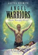 Angel Warriors di Aretha Nesmith edito da iUniverse