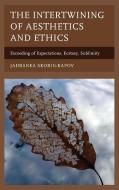 Intertwining of Aesthetics and Ethics di Jadranka Skorin-Kapov edito da Lexington Books