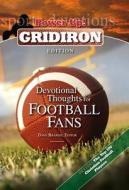 Devotional Thoughts for Football Fans: Gridiron Edition edito da Discovery House Publishers