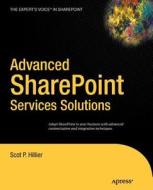 Advanced Sharepoint Services Solutions di Scot P. Hillier edito da SPRINGER A PR TRADE