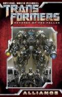 Transformers: Revenge Of The Fallen Movie Prequel - Alliance di Chris Mowry edito da Idea & Design Works
