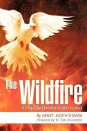 The Wildfire: A Fifty-Day Devotional and Journal di Annet Judith O'Mara edito da XULON PR