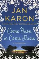 Come Rain or Come Shine di Jan Karon edito da Penguin Audiobooks
