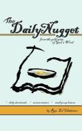 The Daily Nugget di Pastor Ed Chidester edito da XULON PR