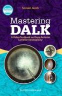 Mastering Dalk di Soosan Jacob edito da Slack Incorporated