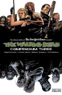 The Walking Dead Compendium, Volume 3 di Robert Kirkman edito da IMAGE COMICS