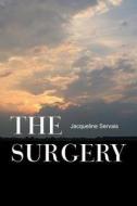 The Surgery di Jacqueline Servais edito da America Star Books