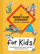 The Worst-Case Scenario Survival Handbook for Kids di David Borgenicht, Justin Heimberg edito da Quirk Books