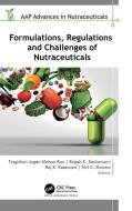 Formulations, Regulations, And Challenges Of Nutraceuticals edito da Apple Academic Press Inc.
