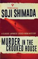 Murder in the Crooked House di Soji Shimada edito da Pushkin Press