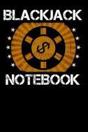 Blackjack Notebook: Lined Journal with Basic Strategy Card di Jack Khoo edito da INDEPENDENTLY PUBLISHED