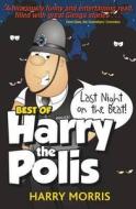 Last Night On The Beat di Harry J. Morris edito da Black And White Publishing