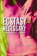 Ecstasy is Necessary di Barbara Carrellas edito da Hay House UK Ltd
