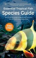 Essential Tropical Fish di Anne Finlay edito da Elluminet Press