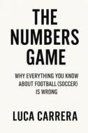 The Numbers Game di Luca Carrera edito da Independently Published