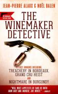 Winemaker Detective Mysteries: An Omnibus di Jean-Pierre Alaux, Noel Balen edito da LE FRENCH BOOK