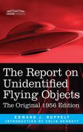 Report on Unidentified Flying Objects di Edward J Ruppelt edito da Cosimo Reports