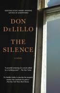 The Silence di Don Delillo edito da SCRIBNER BOOKS CO