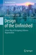 Design Of The Unfinished edito da Springer Nature Switzerland AG