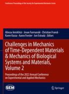 Challenges in Mechanics of Time-Dependent Materials & Mechanics of Biological Systems and Materials, Volume 2 edito da Springer International Publishing